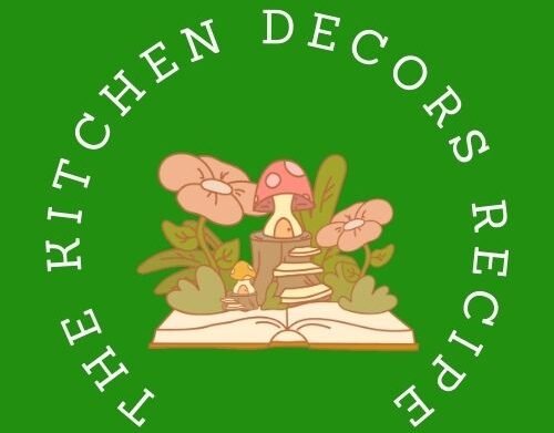 The Kitchen decors recipe